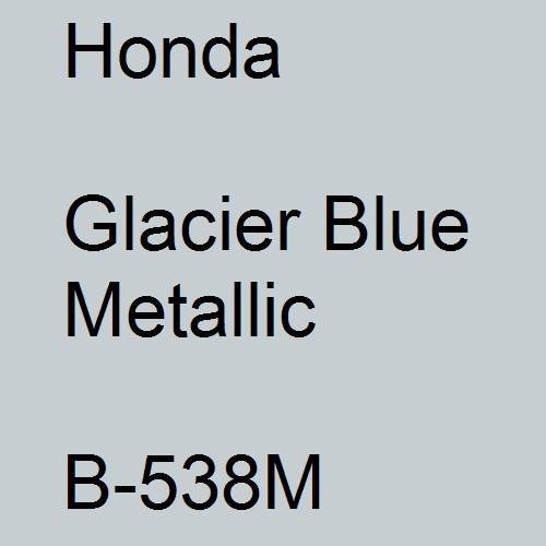 Honda, Glacier Blue Metallic, B-538M.